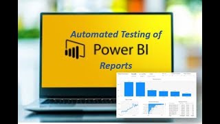 Automated Testing of Microsoft Power BI Reports