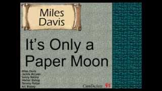 Miles Davis: It&#39;s Only a Paper Moon.