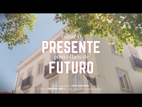 Olhar o presente com olhos de futuro | 50 anos de CUMN