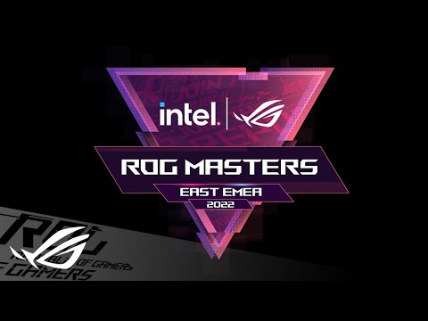 INTEL & ROG Masters East EMEA 2022