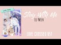 Stay With Me Lu Wen Love Crossed OST