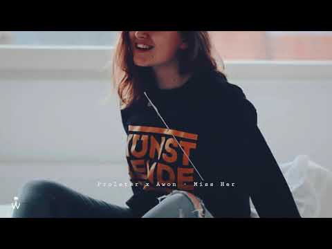 Proleter x Awon - Miss Her