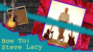 How To: Make a Steve Lacy Song
