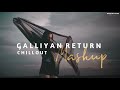 Galliyan Return Mashup Heartbreak Chillout 2022 Ankit Tiwari B Praak BICKY OFFICIAL