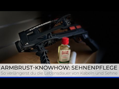 How to: Armbrust - Pflege & Wartung von Sehnen und Kabel: Anleitung für versch. Pflegemittel