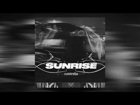 Xantesha - SUNRISE (Slowed + Reverb)