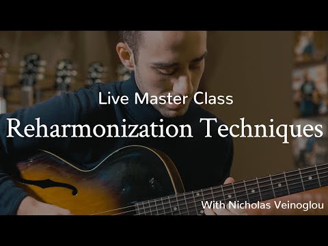 Reharmonization Techniques | Masterclass with Nicholas Veinoglou