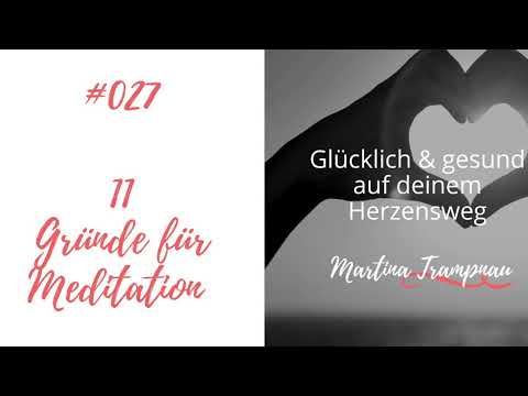 11 Gründe für Meditation