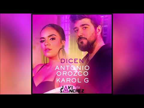 Antonio Orozco, Karol G - Dicen (Javi Sanchez Remix)