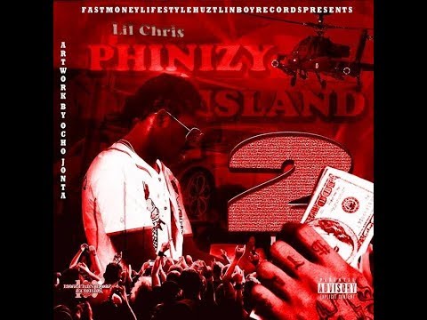 Lil' Chri$ - Back Now ''PHINIZY ISLAND 2'' (THE MIXTAPE)
