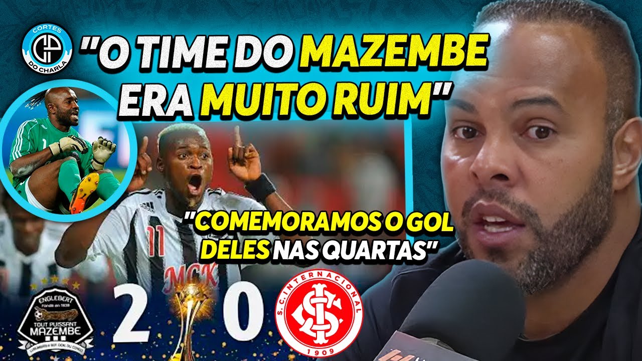 ELIMINAÇÃO BIZARRA DO INTERNACIONAL CONTRA O MAZEMBE