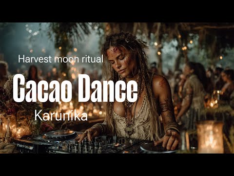 CacaoDance — Harvest Moon Ritual Set | Jungle Ecstatic Dance by Karunika