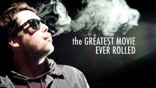 Doug Benson's the Greatest Movie Ever Rolled (Trailer)