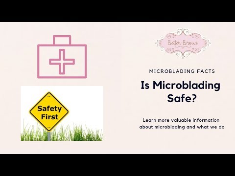 Is Microblading Safe?