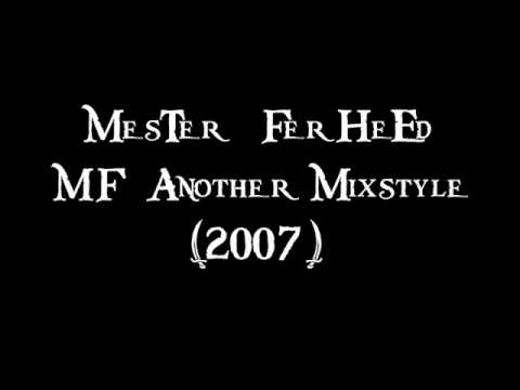 MesTer & FerHeEd - M&F Another Mixstyle (2007)