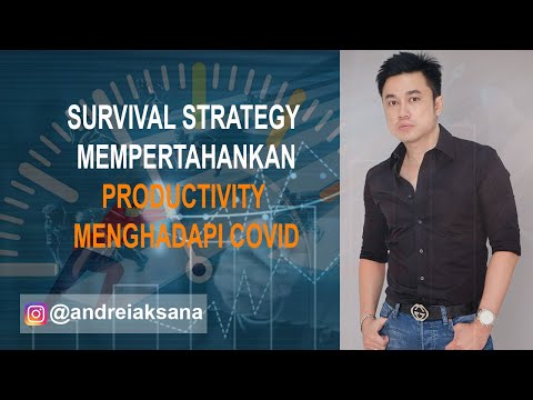 COVID MENURUNKAN PRODUCTIVITY!!! BEGINI SURVIVAL STRATEGY!!! - Andrei Aksana
