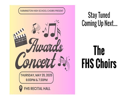 FHS Presents the 2025  Awards Choir Concerts-Live From FHS Recital Hall