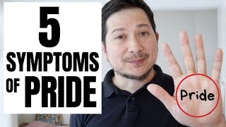 Life Check:  5 Symptoms of Pride