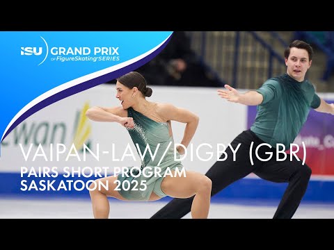 VAIPAN LAW / DIGBY (GBR) | Pairs Short Program | Saskatoon 2025 | #GPFigure