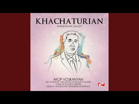 Masquerade, Ballet: Act III: Polonaise - Romance: Nina and Arbenin - Funeral March - The World...