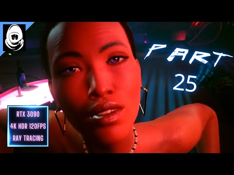 CYBERPUNK 2077 Gameplay Walkthrough Part 25 [4K 120FPS RTX 3090] - No Commentary (FULL GAME)