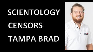 Scientology Cracks Down on Tampa Brad | Tampa Brad Reveals He&#39;s Been Watching My Videos