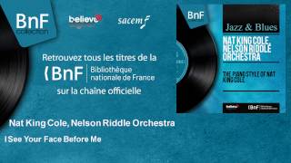 Nat King Cole, Nelson Riddle Orchestra - I See Your Face Before Me