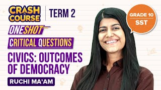 Outcomes of Democracy Class 10 Important Questions | CBSE 10th Social Science (Term-2) in One-Shot