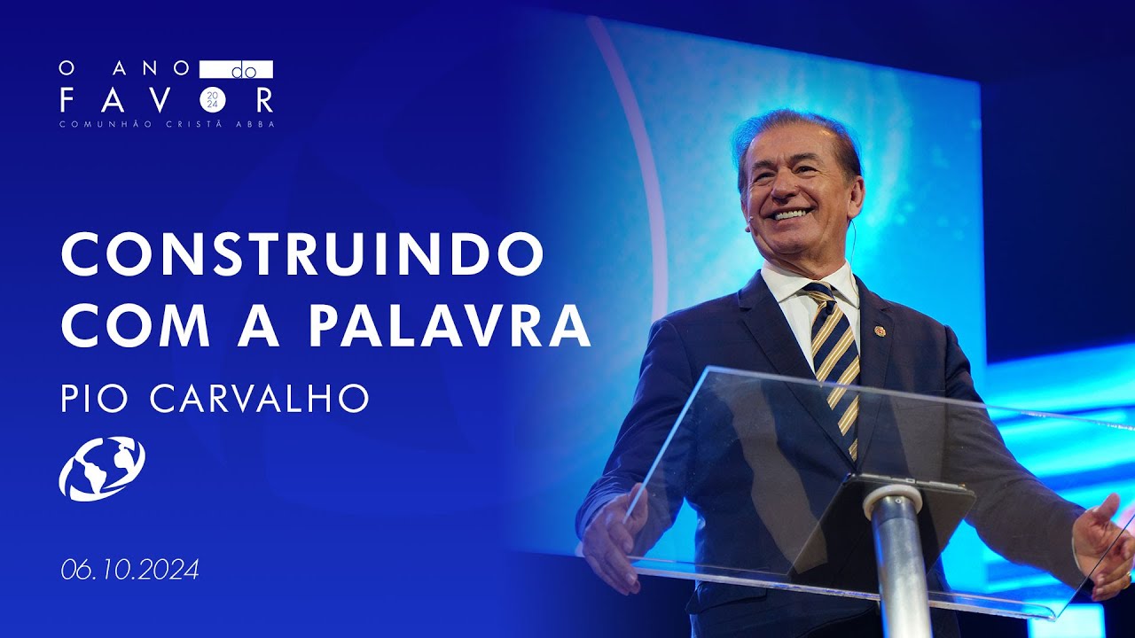 Construindo com a Palavra - Pio Carvalho
