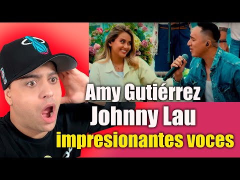 Amy Gutiérrez ft. Johnny Lau – A puro dolor reacción vocal coach