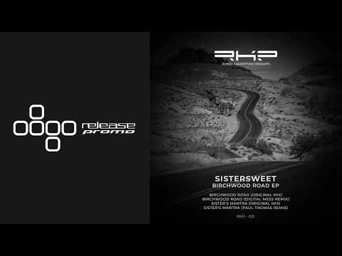 PREMIERE: Sistersweet - Sister's Mantra (Paul Thomas Remix) [RKP]