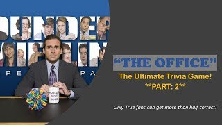 The Ultimate 'The Office' Trivia Game! Part 2! - Bet you can't get half right!!