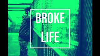 Broke Life Music Video