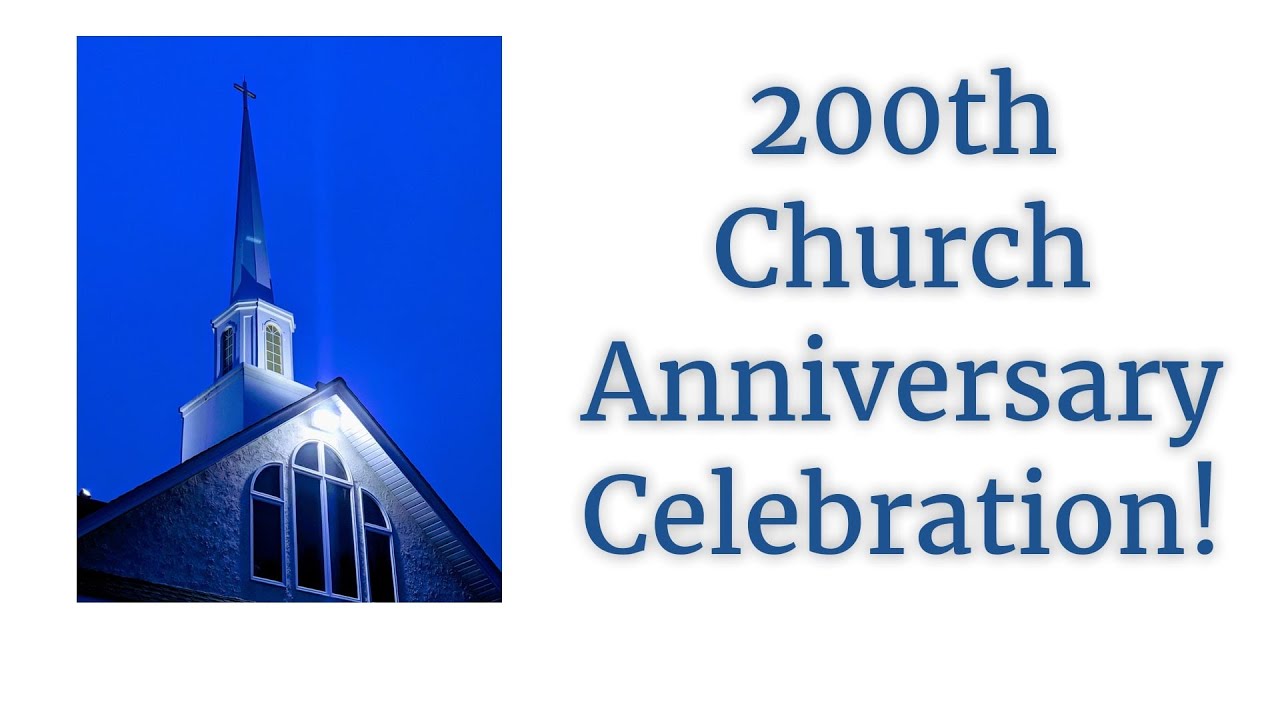 200th Anniverary Celebration!