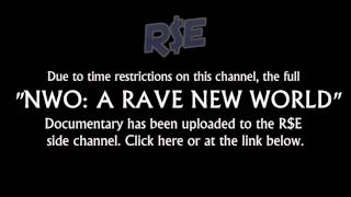 AVAILABLE NOW IN FULL! 'NWO: A Rave New World' (R$E)