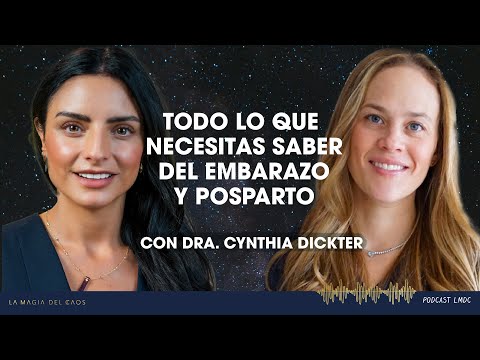 Del embarazo al postparto: cómo cuidar de ti con Cynthia Dickter l T5 Ep #17 La Magia del Caos