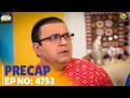 Ep 4753 PRECAP Taarak Mehta Ka Ooltah Chashmah तारक मेहता का उल्टा �