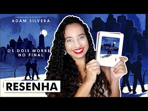 Os Dois Morrem no Final • Adam Silvera | Karina Nascimento | Paraíso dos Livros