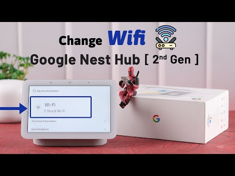 How to Change Wi-Fi Networks on Google Nest Hub 2nd Gen!
