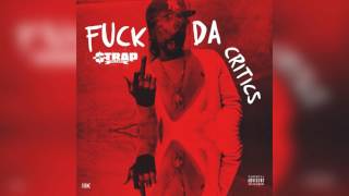 Strap - Yellow Pages (Feat. Mexico Rann) [F*ck Da Critics Mixtape]