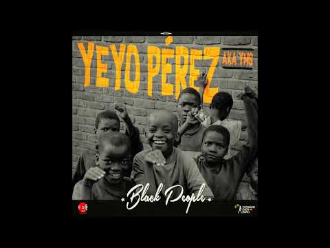 Black People - Yeyo Perez & Forward Ever Band