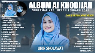 Download lagu MUGHROM - AI KHODIJAH FULL ALBUM LAGU SHOLAWAT TERBAIK (LIRIK) | YASIR LANA || SHOLAWAT TERBARU 2025 mp3