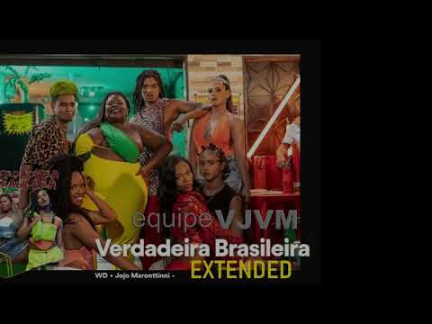 WD Feat. Jojo Maronttinni - Verdadeira Brasileira [Extended VJVM]