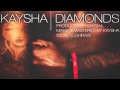 Kaysha - Diamonds [Official Audio] 