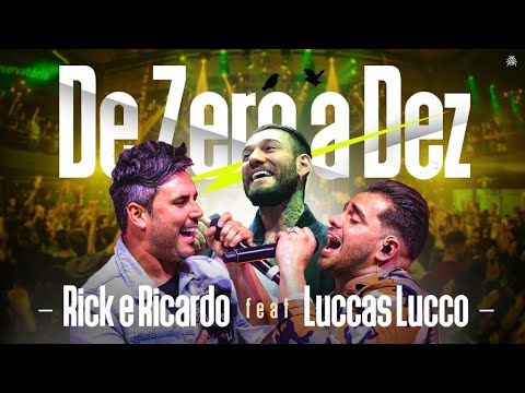 RICK E RICARDO LUCAS LUCCO de zero a dez