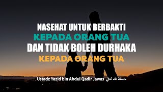Download lagu Nasehat untuk Berbakti Kepada Orang Tua dan Tidak Boleh Durhaka Kepada Orang Tua mp3 Download lagu Nasehat untuk Berbakti Kepada Orang Tua dan Tidak Boleh Durhaka Kepada Orang Tua mp3