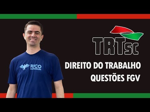 Concurso TRT/SC - Questões FGV Direito do Trabalho
