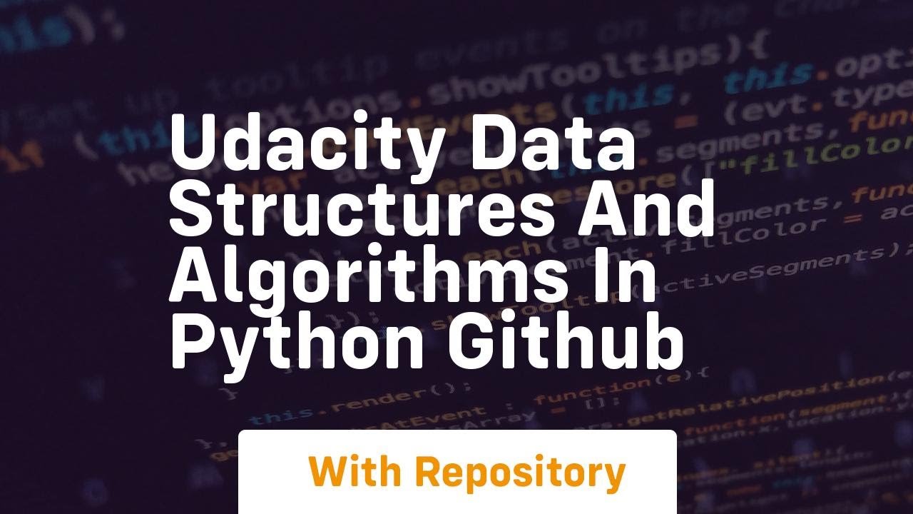 udacity data structures and algorithms in python github
