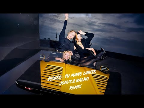 Šeškės - Tu mane laikyk (JONVS & BALHO Remix)