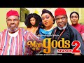 MAN OF THE GODS SEASON 2 PETE EDOCHIE UGEZU J UGEZU PEGGY OVIRE 2025 LATEST NOLLYWOOD NEW MOVIE